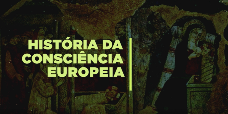 História da Consciência Europeia - Professor Doutor Mendo Castro Henriques