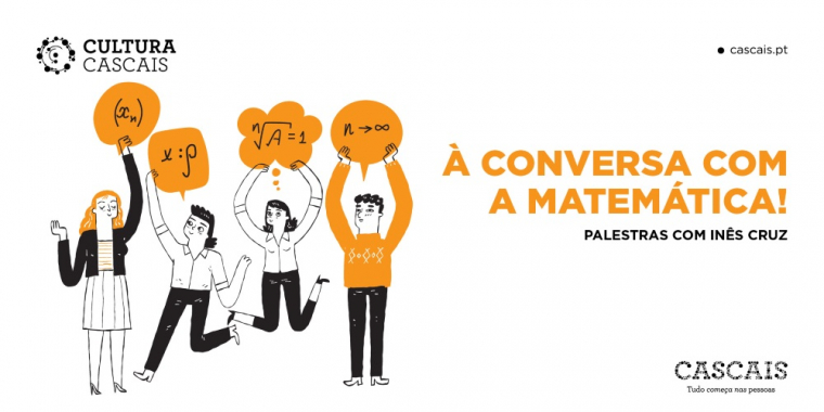 À conversa com a matemática! | Palestras com Inês Cruz